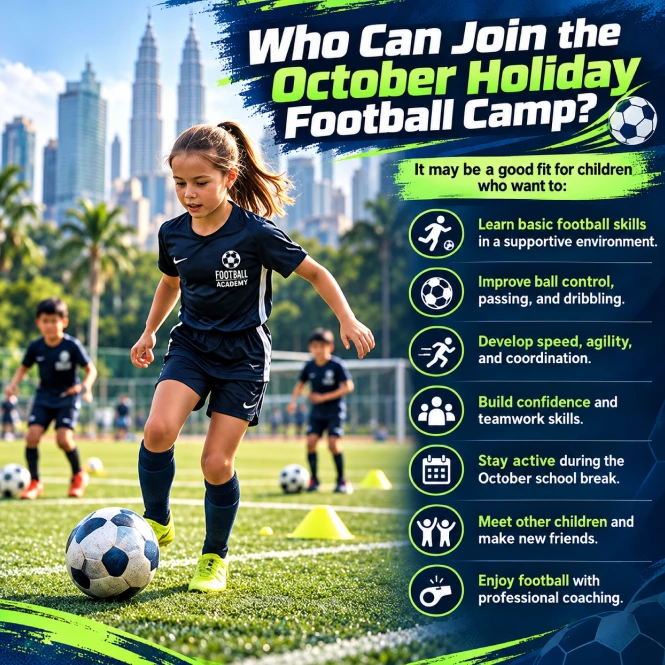 Who Can Join the October Holiday Football Camp
